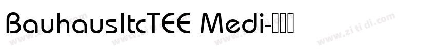 BauhausItcTEE Medi字体转换